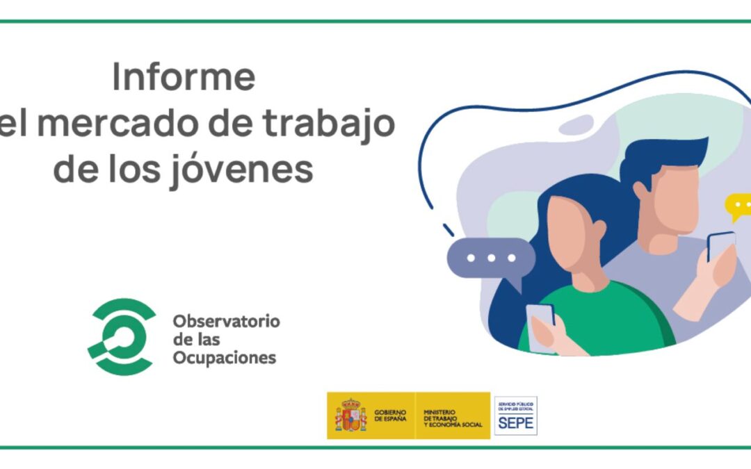 Situación del empleo y del desempleo de las personas jóvenes en España