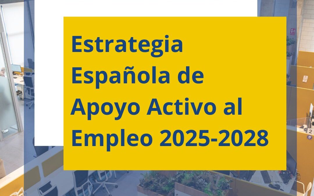 Aprobada la Estrategia Española de Apoyo Activo al Empleo 2025-2028