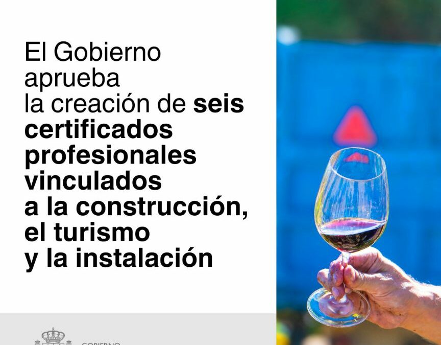 El Gobierno aprueba la creación de seis certificados profesionales vinculados a la construcción, el turismo y la instalación