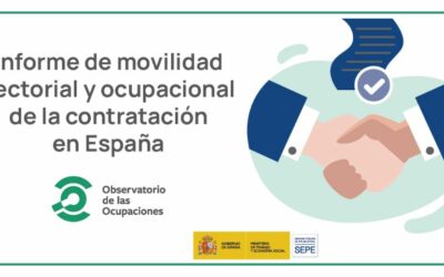 El SEPE analiza la movilidad sectorial y ocupacional de la contratación en España en 2025