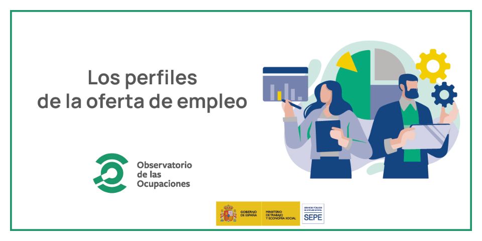Perfiles de la oferta de empleo 2026, qué buscan las empresas